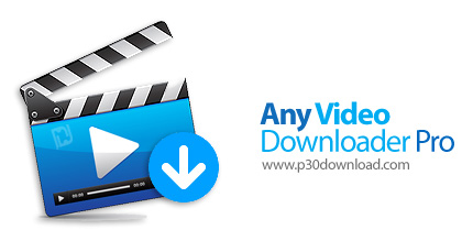 دانلود Any Video Downloader Pro v8.8.10 - نرم افزار دانلود و تبدیل فرمت فیلم