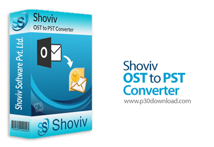 دانلود Shoviv OST to PST Converter v19.4 Corporate - نرم افزار تبدیل فایل های او اس تی به پی اس تی ا