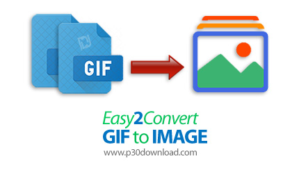 دانلود Easy2Convert GIF to IMAGE v3.0 + GIF to JPG Pro v3.2 - نرم افزار تبدیل فایل های گیف به عکس با