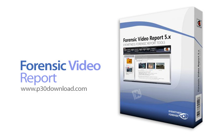 دانلود Forensic Video Report v5.14.2380.1219 - نرم افزار پردازش و ثبت گزارشات مربوط به ویدئو های قان