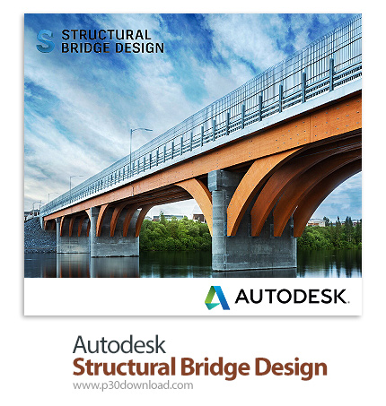 دانلود Autodesk Structural Bridge Design 2020 x86 - نرم افزار طراحی پل های سازه ای