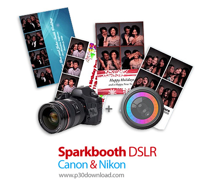 دانلود Sparkbooth DSLR Premium v6.0.145 - نرم افزار شبیه سازی اتاقک عکس با کمک دوربین های دیجیتالی ک