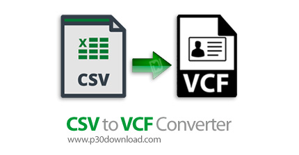 دانلود VovSoft CSV to VCF Converter v1.7 - نرم افزار تبدیل فایل های CSV به VCF