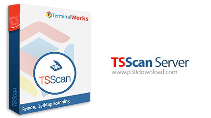 دانلود TerminalWorks TSScan v3.5.2.5 - نرم افزار اسکن مستقیم اسناد برای ریموت دسکتاپ