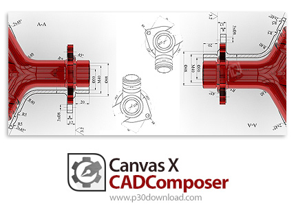دانلود Canvas X3 CADComposer v20.0 Build 519 x64 - نرم افزار نمایش، ویرایش و ادغام فایل های CAD دو ب