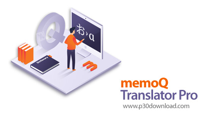 دانلود Kilgray memoQ Translator Pro v9.12.9 x64 - نرم افزار ترجمه متون