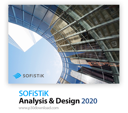 دانلود SOFiSTiK Analysis + Design 2020 SP 2020-2 Build 566 x64 - نرم افزار طراحی و آنالیز اولیه سازه