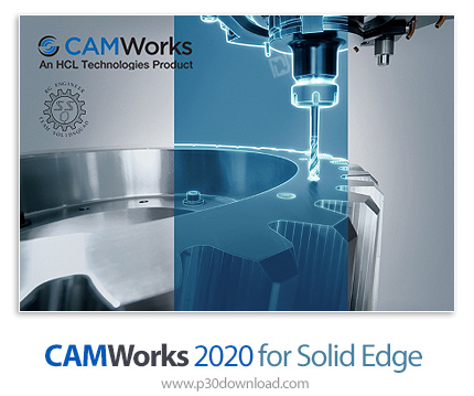 دانلود CAMWorks 2020 SP0 for Solid Edge 2019-2020 x64 - نرم افزار افزودن قابلیت های CAM به Solid Edg