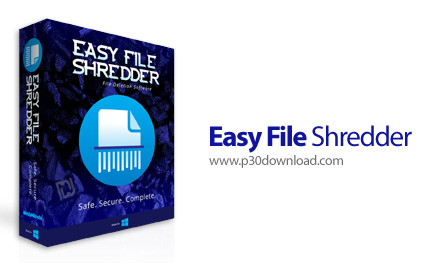 دانلود Easy File Shredder v2.0.2020.122 - نرم افزار حذف کامل و غیرقابل بازیابی اطلاعات
