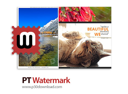 دانلود PT Watermark v2.1.2 x64 + v2.0.2 - نرم افزار ساخت واترمارک و فریم برای عکس