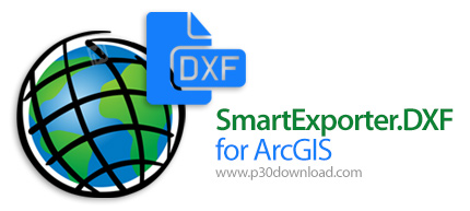 دانلود SmartExporter.DXF 2019.2 for ArcGIS v10.7 - افزونه تهیه خروجی DXF در نرم افزار ArcGIS