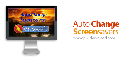 دانلود VovSoft Auto Change Screensavers v1.5.0 - نرم افزار مدیریت تغییر خودکار اسکرین سیور
