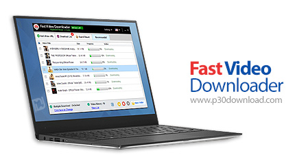 دانلود Fast Video Downloader v4.0.0.49 - نرم افزار دانلود سریع فیلم از یوتیوب و وبسایت های دیگر