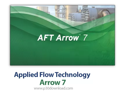 دانلود AFT Arrow v7.0.1207 build 2019.12.11 x64 - نرم افزار شبیه‌سازی و آنالیز جریان لوله تراکم‌پذیر