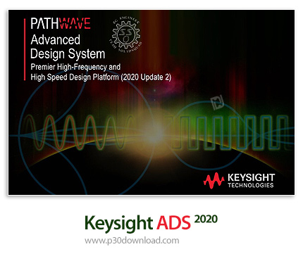 دانلود Keysight Advanced Design System (ADS) 2020 Update 2 x64 - نرم افزار قدرتمند تحلیل مایکروویو
