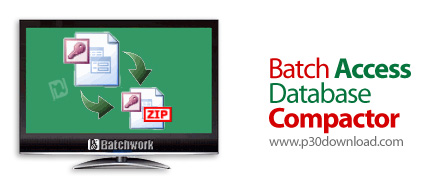 دانلود Batch Access Database Compactor v2023.15.527.2456 - نرم افزار فشرده سازی و تعمیر بانک های اطل