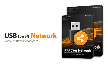 دانلود FabulaTech USB over Network v6.0.6.1 x86/x64 - نرم افزار استفاده از کارت شبکه به عنوان سوییچر
