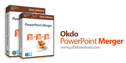 دانلود Okdo PowerPoint Merger v2.8 - نرم افزار ادغام چند فایل پاورپوینت باهم