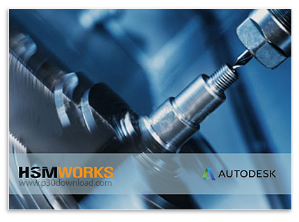 دانلود Autodesk HSMWorks 2021.2.0 Ultimate x64 for SolidWorks - پلاگین ابزارهای ماشین کاری برای سالی