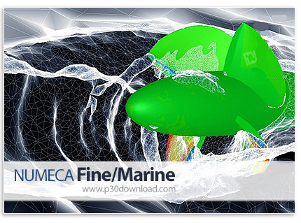 دانلود NUMECA FINE/Marine v9.2 x64 - پیشرفته‌ترین نرم افزار دینامیک سیالات برای سیستم‌ها و سازه‌های 