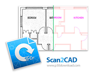 دانلود Scan2CAD v10.4.13 x64 + v10.3.1 - نرم افزار تبدیل طرح های اسکن شده به نقشه های CAD