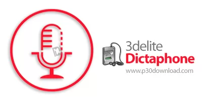 دانلود 3delite Dictaphone v1.0.58.250 - نرم افزار ضبط صدای گوینده بوسیله کامپیوتر