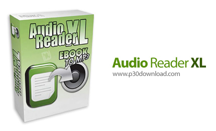 دانلود Audio Reader XL v2023.0 - نرم افزار تبدیل متن به گفتار
