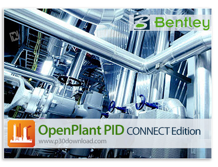 دانلود Bentley OpenPlant PID CONNECT Edition V10 Update 1 (build 10.01.00.25) x64 - نرم افزار رسم نق