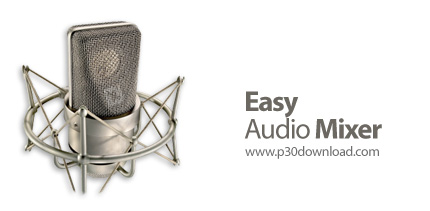 [نرم افزار] دانلود Easy Audio Mixer v2.4 – نرم افزار ویرایش و میکس صدا