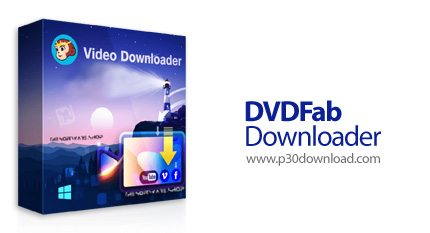 دانلود DVDFab Downloader v3.0.1.6 - نرم افزار دانلود آهنگ ها و فیلم های آنلاین