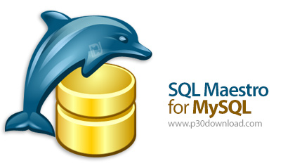 دانلود SQL Maestro for MySQL v17.5.0.10 - نرم افزار مدیریت و کنترل دیتابیس مای اس کیو ال