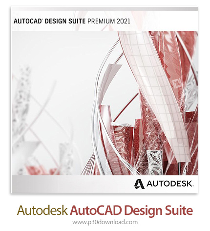 دانلود Autodesk AutoCAD Design Suite Premium 2021.3 x64 - مجموعه نرم افزار های ترسیم طرح های مهندسی،