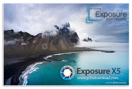 دانلود Exposure Software Exposure X5 v5.2.4.306 x64 - نرم افزار ویرایش حرفه ای و خلاقانه عکس های دیج