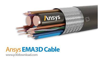 دانلود ANSYS EMA3D Cable v2020 R2 - نرم افزار شبیه سازی تداخلات الکترومغناطیسی در هارنس کابل ها