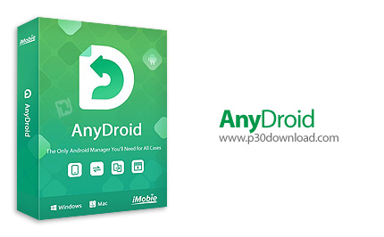 دانلود AnyDroid v7.5.0.20221213 x64 + AnyTrans for Android v7.3 x86 - نرم افزار مدیریت دستگاه های ان