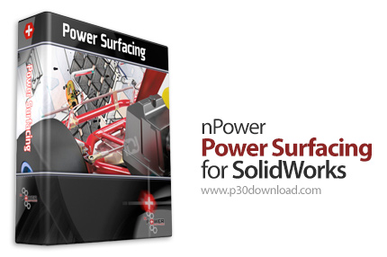 دانلود nPower Power Surfacing v6.1 for SolidWorks 2017-2020 x64 - نرم افزار مدل‎سازی، مش‎بندی و مهند