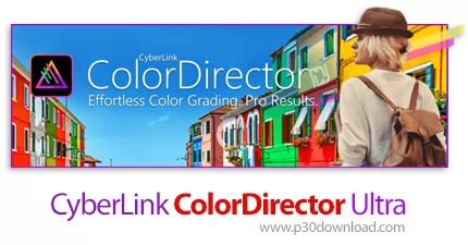 دانلود CyberLink ColorDirector Ultra v10.3.2701.0 x64 - نرم افزار تصحیح و بهبود رنگ ها در فیلم