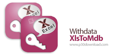 دانلود Withdata XlsToMdb v4.0 Release 1 Build 200626 - نرم افزار وارد کردن داده های اکسل در اکسس