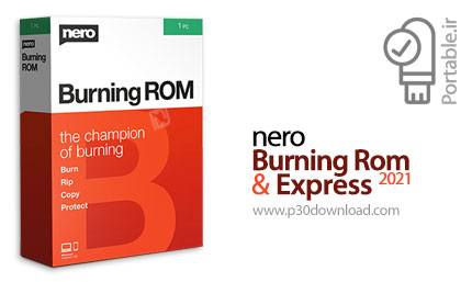 دانلود Nero Burning Rom & Express 2021 v23.0.1.19 Portable - نرم افزار رایت و کپی انواع سی دی و دی و