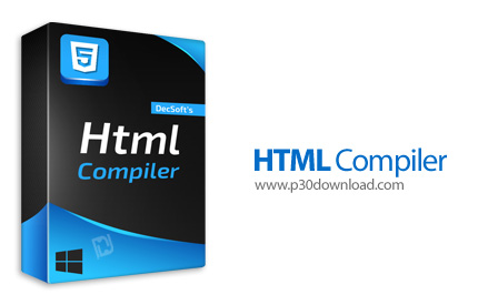 دانلود HTML Compiler v2023.13 x64/x86 - نرم افزار تبدیل صفحات وب HTML به فایل های اجرایی EXE