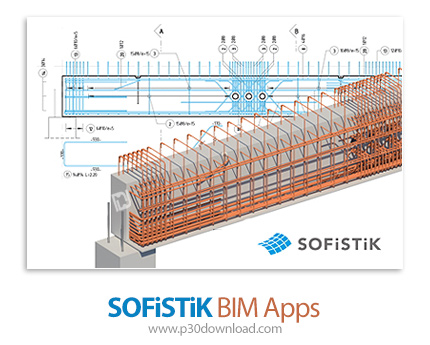 دانلود SOFiSTiK BIM Apps 2021-6 x64 - افزونه های طراحی و آنالیز پیشرفته مدل های سه بعدی در نرم افزار
