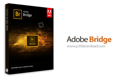 دانلود Adobe Bridge 2021 v11.1.1.185 x64 - نرم افزار ادوبی بریج 2021