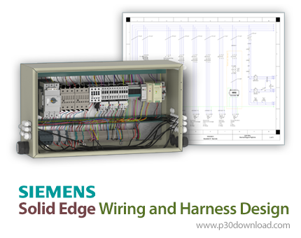 دانلود Siemens Solid Edge Wiring and Harness Design 2021 - نرم افزار طراحی سه‌بعدی الکتریکی و الکترو