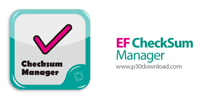 دانلود EF CheckSum Manager v23.01 - نرم افزار ایجاد، بررسی و مدیریت چک سام