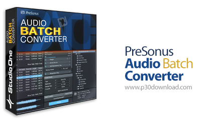 دانلود PreSonus Audio Batch Converter v1.0.0.2 - افزونه تبدیل فرمت فایل های صوتی برای Studio One