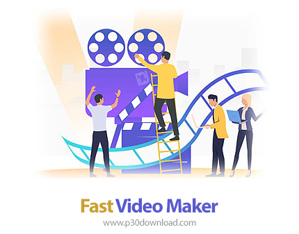 دانلود Fast Video Maker v1.0.0.19 x64 - نرم افزار ساخت سریع ویدئوهای حرفه ای