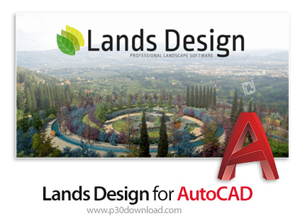 دانلود Lands Design v5.3.1.6604 x64 for AutoCAD 2020-2021 - افزونه طراحی چشم انداز و فضای سبز در پرو