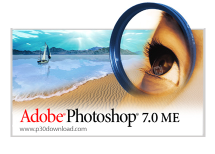 دانلود Adobe Photoshop v7.0 ME - نرم افزار فتوشاپ 7، ویرایشگر حرفه ایی عکس (با قابلیت تایپ فارسی)
