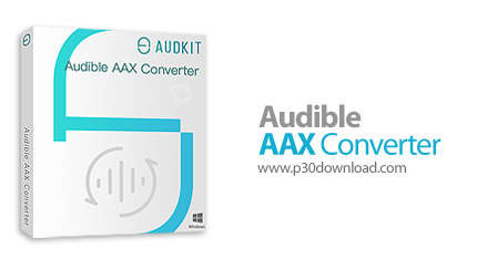 دانلود AudKit AAX Converter v2.0.1.21 - نرم افزار تبدیل فرمت کتاب های صوتی Audible