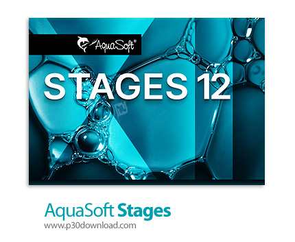 دانلود AquaSoft Stages v12.3.01 x64 + v11.8.01 - نرم افزار ساخت و ویرایش انواع فایل های مولتی مدیا